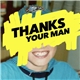 Thanks - Your Man